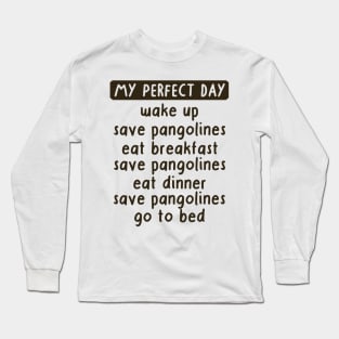 Save the Pangolines Animal Welfare Dear animal friends Long Sleeve T-Shirt